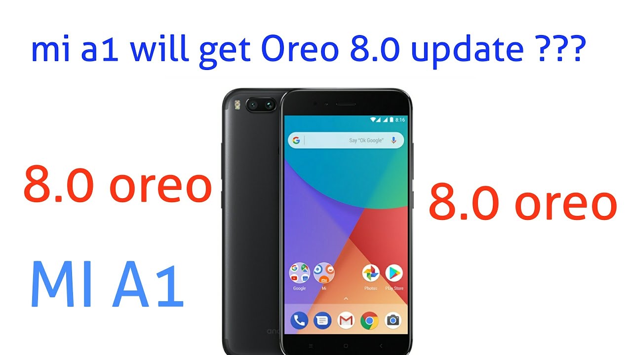 Mi A1 Android 8.0 Oreo Update