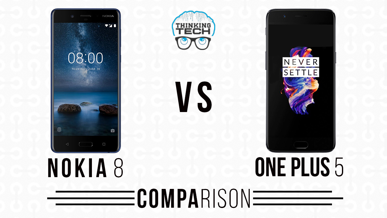 Nokia 8 Vs OnePlus 5 Comparison