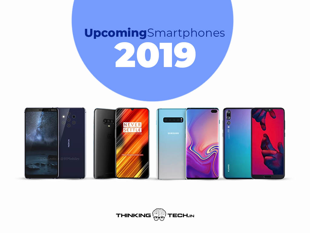 Upcoming Mobiles in 2019 In India
